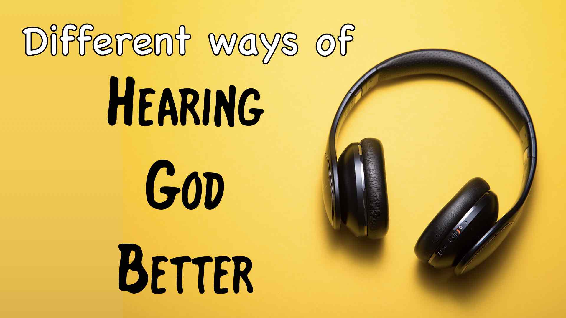 hearing God better - different
